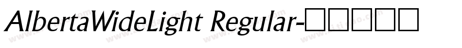 AlbertaWideLight Regular字体转换